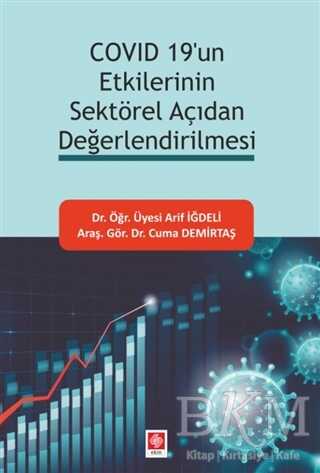 Covid 19`un Etkilerinin Sektörel Açıdan Değerlendirilmesi - 1