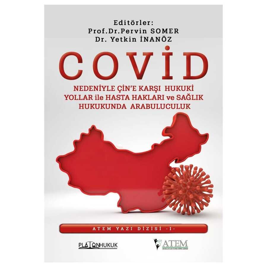 Covid Nedeniyle Çin’e Karşı Hukuki Yollar ile Hasta Hakları ve Sağlık Hukukunda Arabuluculuk