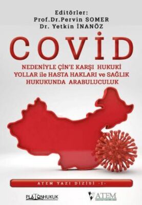 Covid Nedeniyle Çin`e Karşı Hukuki Yollar İle Hasta Hakları ve Sağlık Hukukunda Arabulucuk - 1