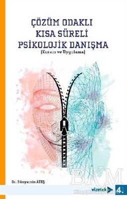 Çözüm Odaklı Kısa Süreli Psikolojik Danışma Kuram ve Uygulama - 1