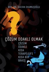 Çözüm Odaklı Olmak - Nobel Akademik Yayıncılık