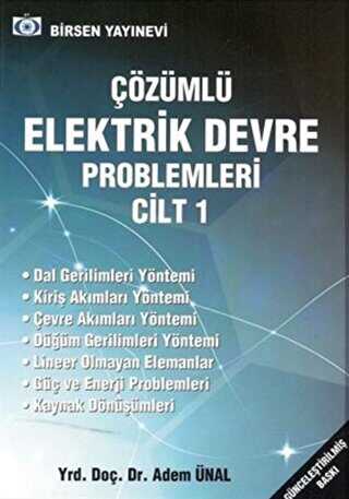 Çözümlü Elektrik Devre Problemleri Cilt: 1 - Birsen Yayınevi