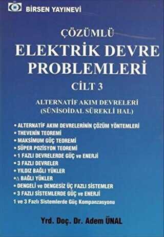 Çözümlü Elektrik Devre Problemleri Cilt: 3 - Birsen Yayınevi