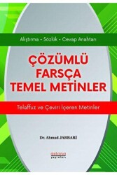 Çözümlü Farsça Temel Metinler - Astana Yayınları