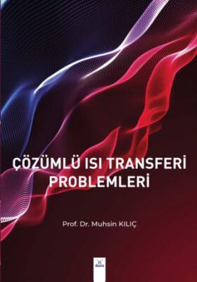 Çözümlü Isı Transferi Problemleri - 1