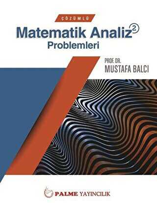 Palme Çözümlü Matematik 2 Analiz Problemleri - Palme Yayıncılık