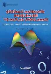 Birsen Yayınevi Çözümlü Matematik Problemleri ve Matlab Uygulaması - Birsen Yayınevi