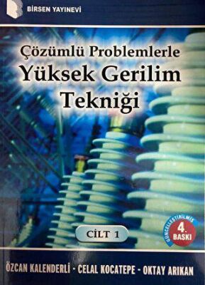 Çözümlü Problemlerle Yüksek Gerilim Tekniği Cilt: 1 kapağı