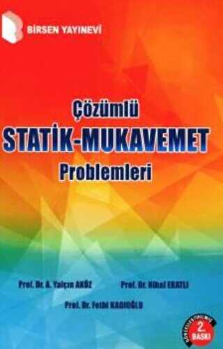 Çözümlü Statik - Mukavemet Problemleri - Birsen Yayınevi