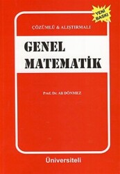 Çözümlü ve Alıştırmalı Genel Matematik - Üniversiteli Kitabevi - Akademik Kitaplar