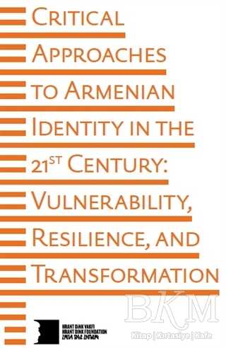 Critical Approaches to Armenian Identity in the 21st Century