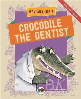 Crocodile The Dentist - Vak Vak Yayınları