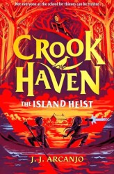 Crookhaven: The Island Heist - Hodder Children`s