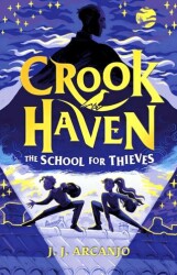 Crookhaven: The School For Thieves - Hodder Children`s
