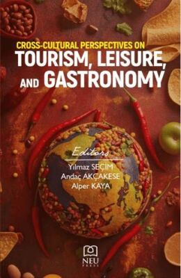 Cross-Cultural Perspectives on Tourism, Leisure, and Gastronomy - 1