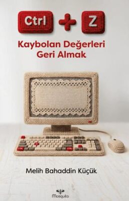 CTRL+Z: Kaybolan Değerleri Geri Almak - 1