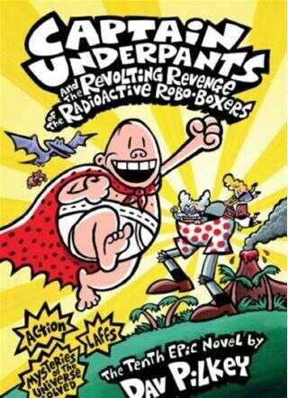 CU and the Revolting Revenge of the Radioactive Robo-Boxers Captain Underpants