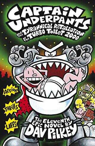 CU and the Tyrannical Retaliation of the Turbo Toilet 2000 Captain Underpants