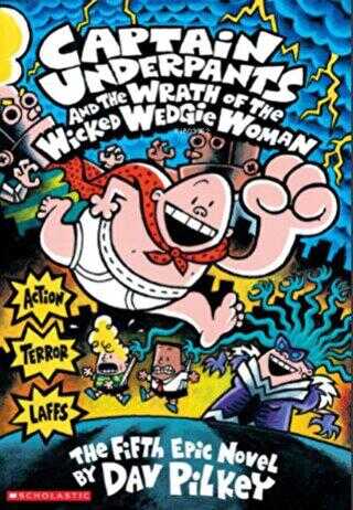 CU and the Wrath of the Wicked Wedgie Woman: Captain Underpants