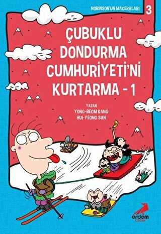 Çubuklu Dondurma Cumhuriyetini Kurtarma 1 - Erdem Çocuk