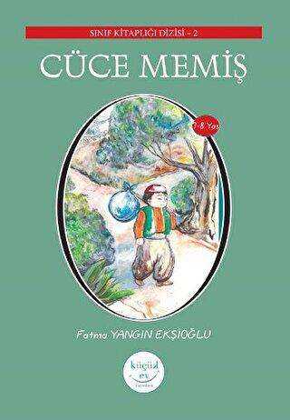 Cüce Memiş - Küçük Ev Yayınları