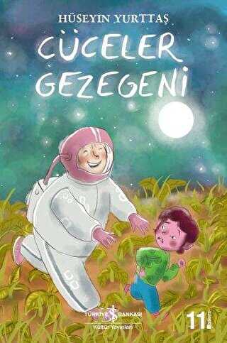 CÜCELER GEZEGENİ - İş Bankası Kültür Yayınları