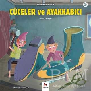 Cüceler ve Ayakkabıcı - Minikler İçin Ünlü Eserler - Almidilli