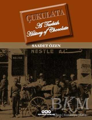 Çukulata, A Turkish History Of Chocolate