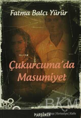 Çukurcuma’da Masumiyet - Parşömen Yayınları