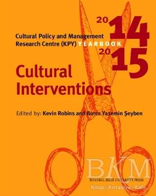 Cultural Policy And Management Yearbook 2014-2015 - İstanbul Bilgi Üniversitesi Yayınları