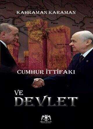 Cumhur İttifaki Ve Devlet - Bilge Devlet Yayınları