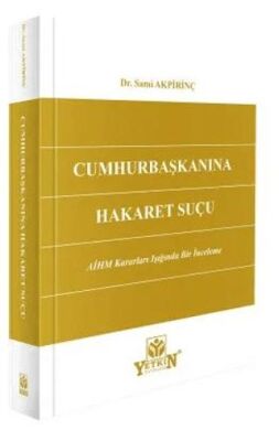 Cumhurbaşkanına Hakaret Suçu - 1