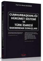 Cumhurbaşkanlığı Hükümet Sistemi ve Türk İdaresi Bakımından Sonuçları - Savaş Yayınevi