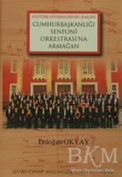 Cumhurbaşkanlığı Senfoni Orkestrası`na Armağan - Sevda-Cenap And Müzik Vakfı Yayınları