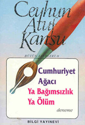 Cumhuriyet Ağacı Ya Bağımsızlık Ya Ölüm kapağı