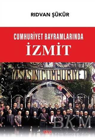 Cumhuriyet Bayramlarında İzmit - Gece Kitaplığı