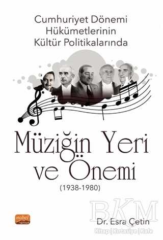 Cumhuriyet Dönemi Hükümetlerinin Kültür Politikalarında Müziğin Yeri ve Önemi 1938-1980 - 1