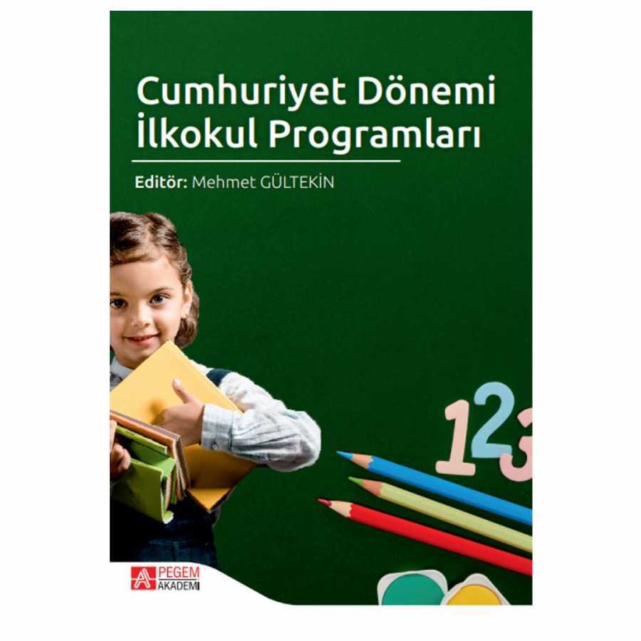 Cumhuriyet Dönemi İlkokul Programları - Pegem Akademi Yayıncılık