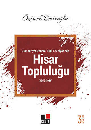 Cumhuriyet Dönemi Türk Edebiyatında Hisar Topluluğu 1950-1980