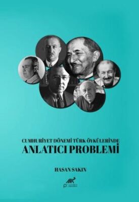 Cumhuriyet Dönemi Türk Öykülerinde Anlatıcı Problemi - 1