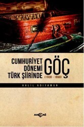 Cumhuriyet Dönemi Türk Şiirinde Göç - Akçağ Yayınları