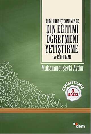 Cumhuriyet Döneminde Din Eğitimi Öğretmeni - Dem Yayınları