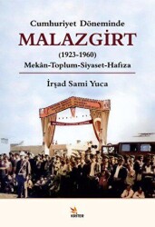 Cumhuriyet Döneminde Malazgirt 1923-1960 - Kriter Yayınları