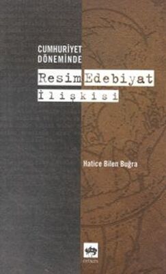 Cumhuriyet Döneminde Resim Edebiyat İlişkisi kapağı