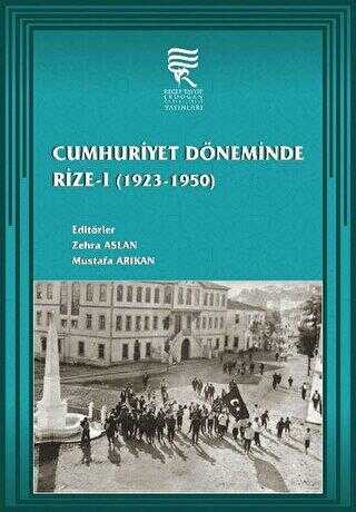 Cumhuriyet Döneminde Rize-1 1923-1950