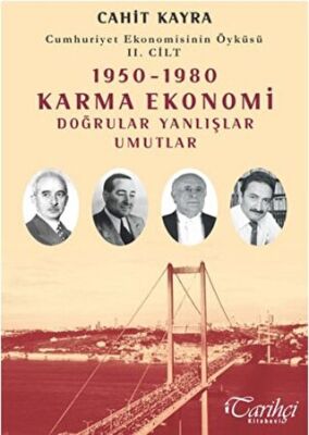Cumhuriyet Ekonomisinin Öyküsü 2. Cilt: 1950 - 1980 Karma Ekonomi kapağı