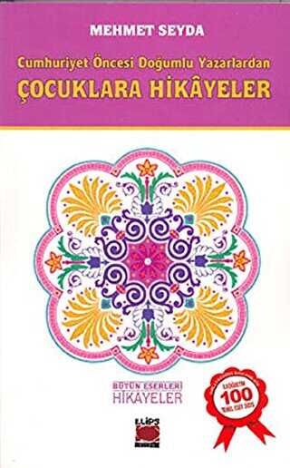 Cumhuriyet Öncesi Yazarlardan Hikayeler - Elips Kitap