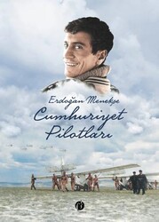 Cumhuriyet Pilotları - Herdem Kitap