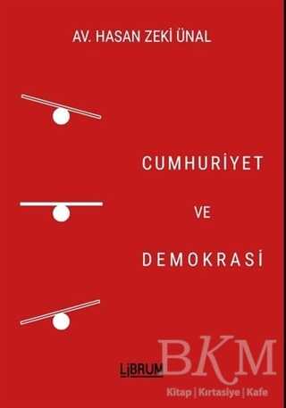 Cumhuriyet ve Demokrasi - Librum Kitap