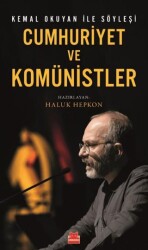 Cumhuriyet ve Komünistler- Kemal Okuyan İle Söyleşi - Kırmızı Kedi Yayınevi